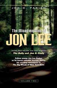 The Misadventures of Jon Lee Vol 2