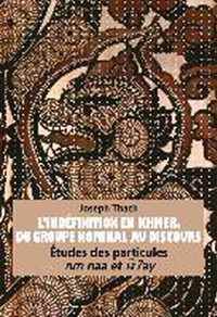 L'Indéfinition en Khmer, du Groupe Nominal au Discours