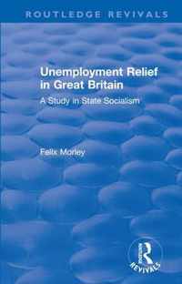 Unemployment Relief in Great Britain