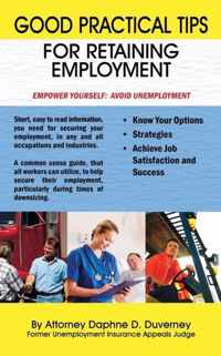 Good Practical Tips for Retaining Employment
