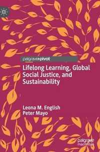 Lifelong Learning Global Social Justice and Sustainability