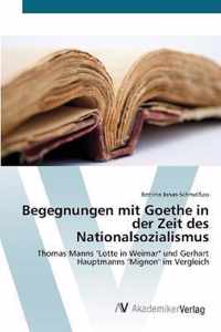Begegnungen mit Goethe in der Zeit des Nationalsozialismus