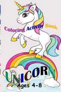 Unicorn Activity Book: Unicorn Coloring Activity Book for Kids Ages 4-8!