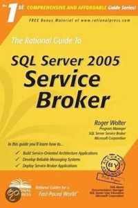 The Rational Guide To Sql Server 2005 Service Broker