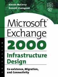 Microsoft Exchange 2000 Infrastructure Design