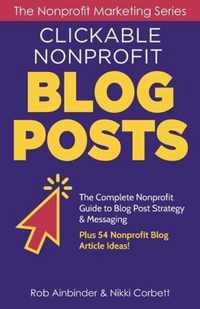 Clickable Nonprofit Blog Posts: The Complete Nonprofit Guide to Blog Post Strategy & Messaging
