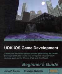 UDK iOS Game Development Beginner's Guide