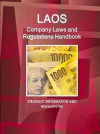 Laos Company Laws and Regulations Handbook - Strategic Information and Regulations