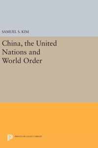 China, the United Nations and World Order