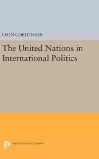 The United Nations in International Politics