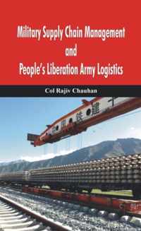 Military Supply Chain Management and People's Liberation Army Logistics