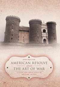 American Resolve and the Art of War