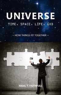 Universe: Time, Space, Life, God