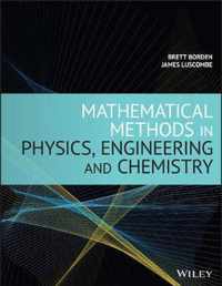 Mathematical Methods in Physics, Engineering, and Chemistry