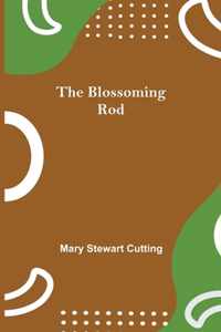 The Blossoming Rod