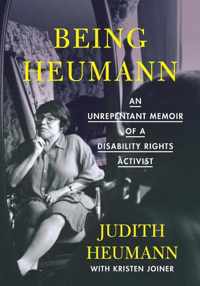 Being Heumann Large Print Edition: An Unrepentant Memoir of a Disability Rights Activist