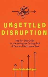 Unsettled Disruption