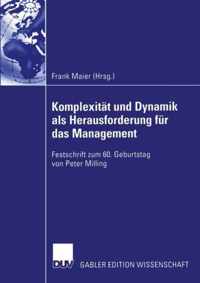 Komplexitat Und Dynamik Als Herausforderung Fur Das Management