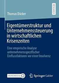 Eigentumerstruktur Und Unternehmenssteuerung in Wirtschaftlichen Krisenzeiten