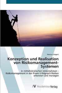 Konzeption und Realisation von Risikomanagement-Systemen