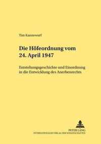 Die Höfeordnung vom 24. April 1947