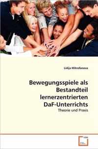 Bewegungsspiele als Bestandteil lernerzentrierten DaF-Unterrichts