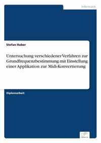 Untersuchung verschiedener Verfahren zur Grundfrequenzbestimmung mit Einstellung einer Applikation zur Midi-Konvertierung