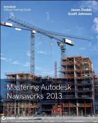 Mastering Autodesk Navisworks 2013