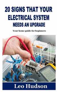 20 Signs That Your Electrical System Needs an Upgrade