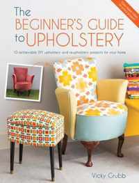 The Beginner's Guide to Upholstery