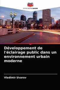 Developpement de l'eclairage public dans un environnement urbain moderne