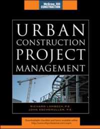 Urban Construction Project Management (McGraw-Hill Construction Series)