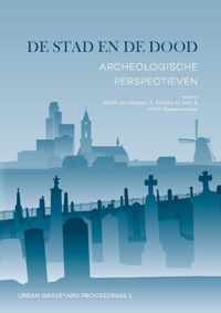 Urban Graveyard Proceedings 1 -   De stad en de dood