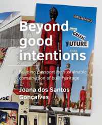 A+BE Architecture and the Built Environment - Beyond good ­intentions
