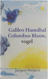 Galileo Hannibal Columbus Blauw, vogel