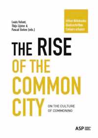 Urban Notebooks / Stadsschriften / Cahiers Urbains  -   The Rise of the Common City