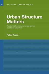 Urban Structure Matters