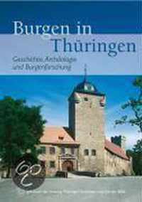 Burgen in Thuringen. Geschichte, Archaologie Und Burgenforschung