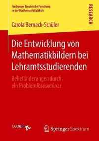 Die Entwicklung von Mathematikbildern bei Lehramtsstudierenden