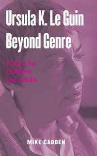 Ursula K. Le Guin Beyond Genre