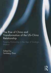 The Rise of China and Transformation of the US-China Relationship