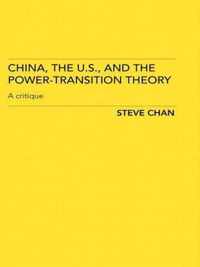 China, the U.S. and the Power-Transition Theory