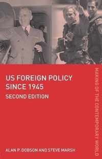 Us Foreign Policy Since 1945