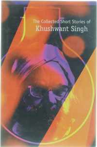 The Collected Short Stories of Khushwant Singh