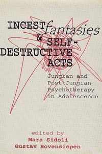 Incest Fantasies and Self-Destructive Acts