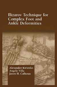 Ilizarov Technique for Complex Foot and Ankle Deformities