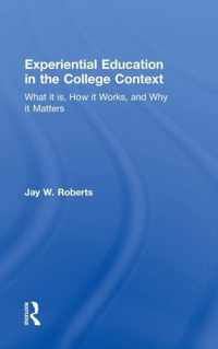 Experiential Education in the College Context