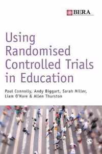 Using Randomised Controlled Trials in Education