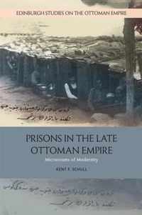 Prisons in the Late Ottoman Empire