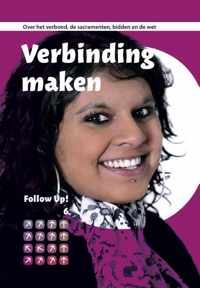 Follow up! 6 -   Verbinding maken